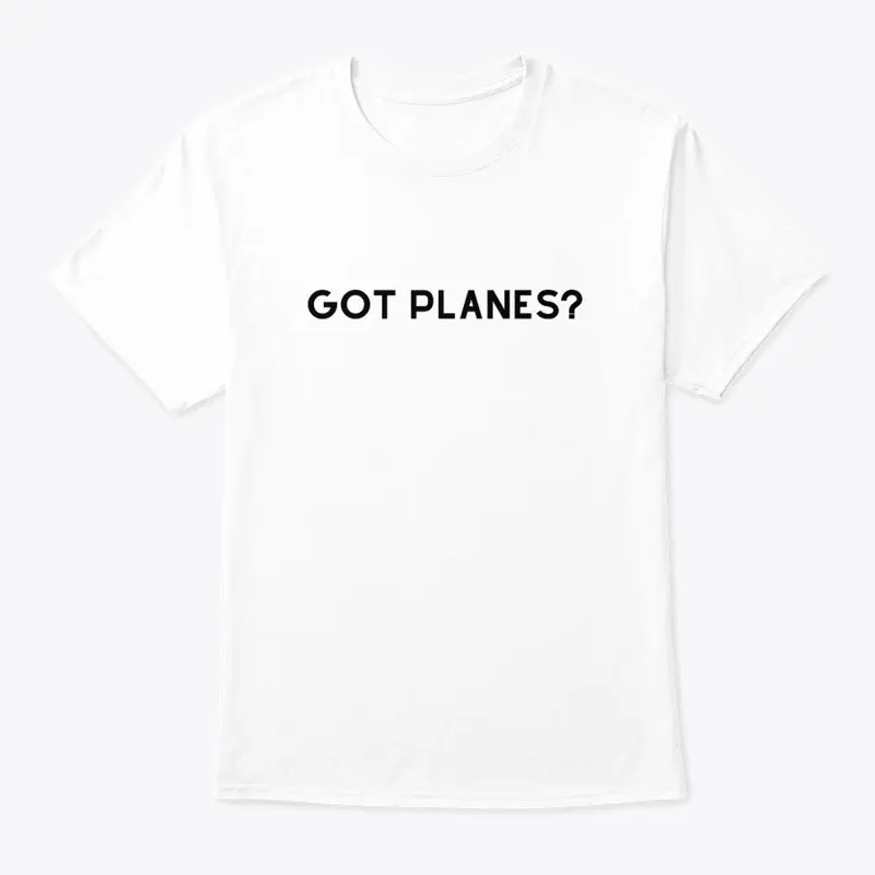 Got Planes? 