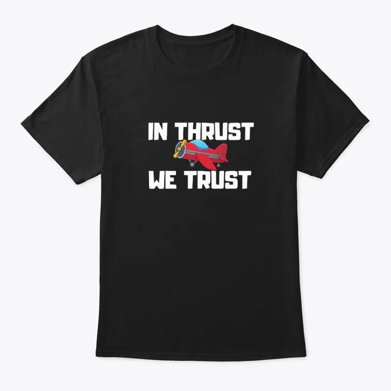 In Thrust we trust 